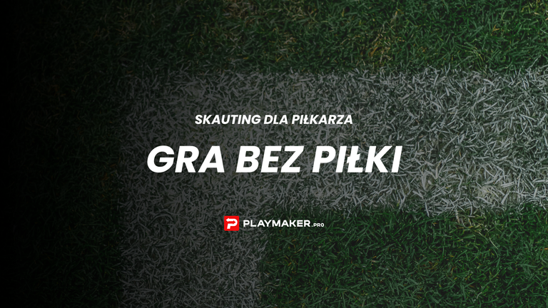 gra bez piłki playmaker